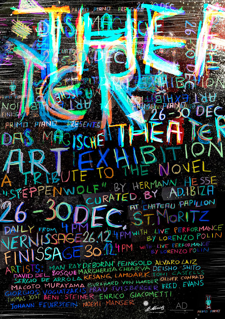 Burkhard Philipp von Harder / DAS MAGISCHE THEATER - Art exhibition at Chateau Papillion des Arts  / St. Moritz Dorf - Switzerland